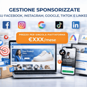 Gestione Sponsorizzate su Facebook, Instagram, Google, TikTok e LinkedIn
